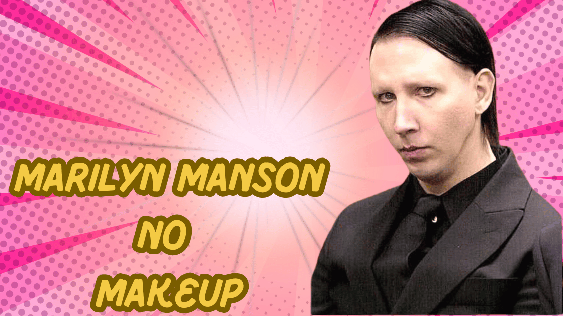 Marilyn Manson No Makeup