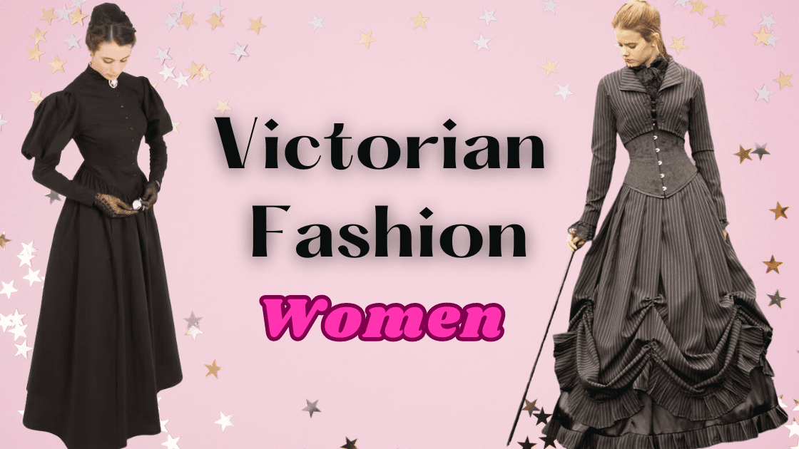 Victorian Fashion