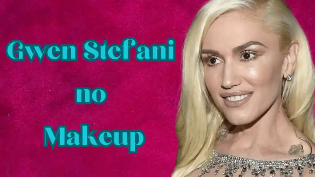 Gwen Stefani no Makeup